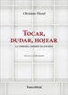 Tocar, dudar, hojear