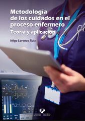 Metodolog&iacute;a de los cuidados en el proceso enfermero