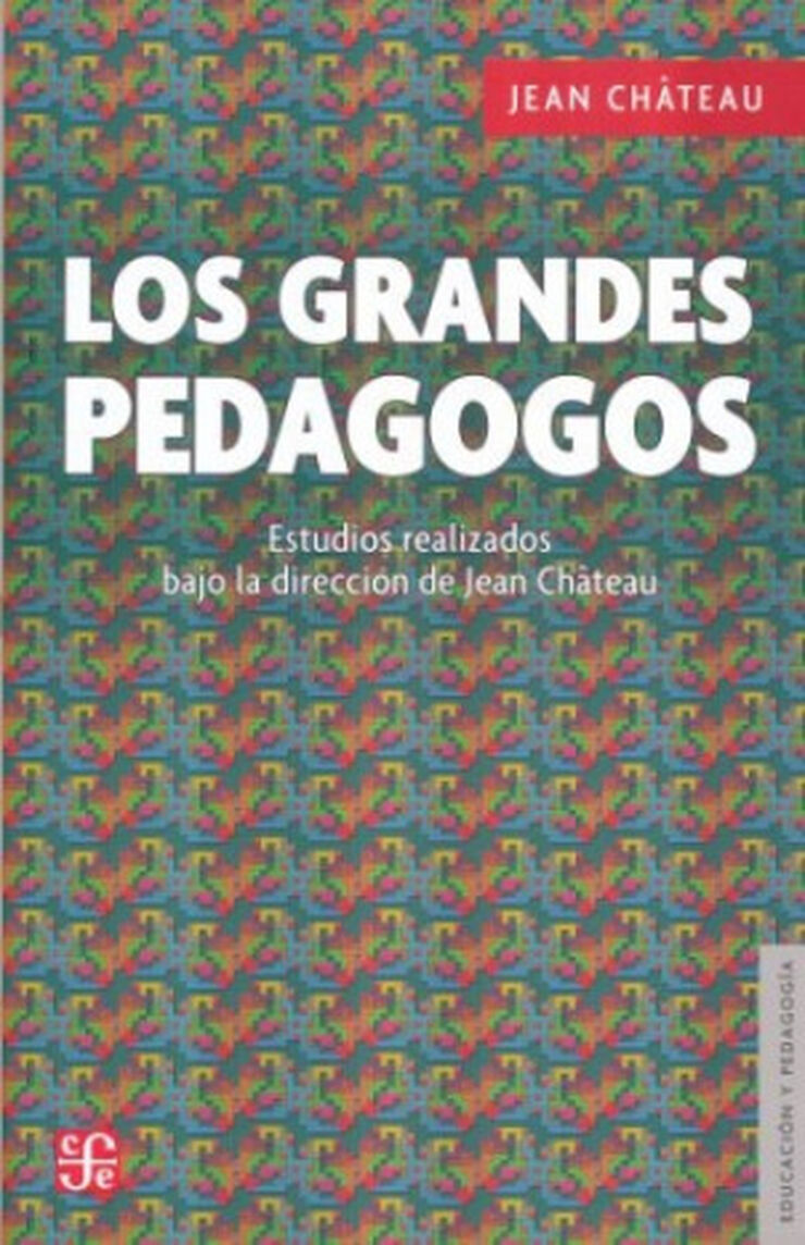 GRANDES PEDAGOGOS, LOS
