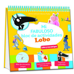 Mi fabuloso bloc de actividades Lobo. Lobo y sus amigos