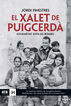 El xalet de Puigcerd&agrave;. Solidaritat sota les bombes