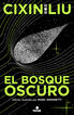 El bosque oscuro (ed. ilustrada) (Trilog&iacute;a de los Tres Cuerpos 2)