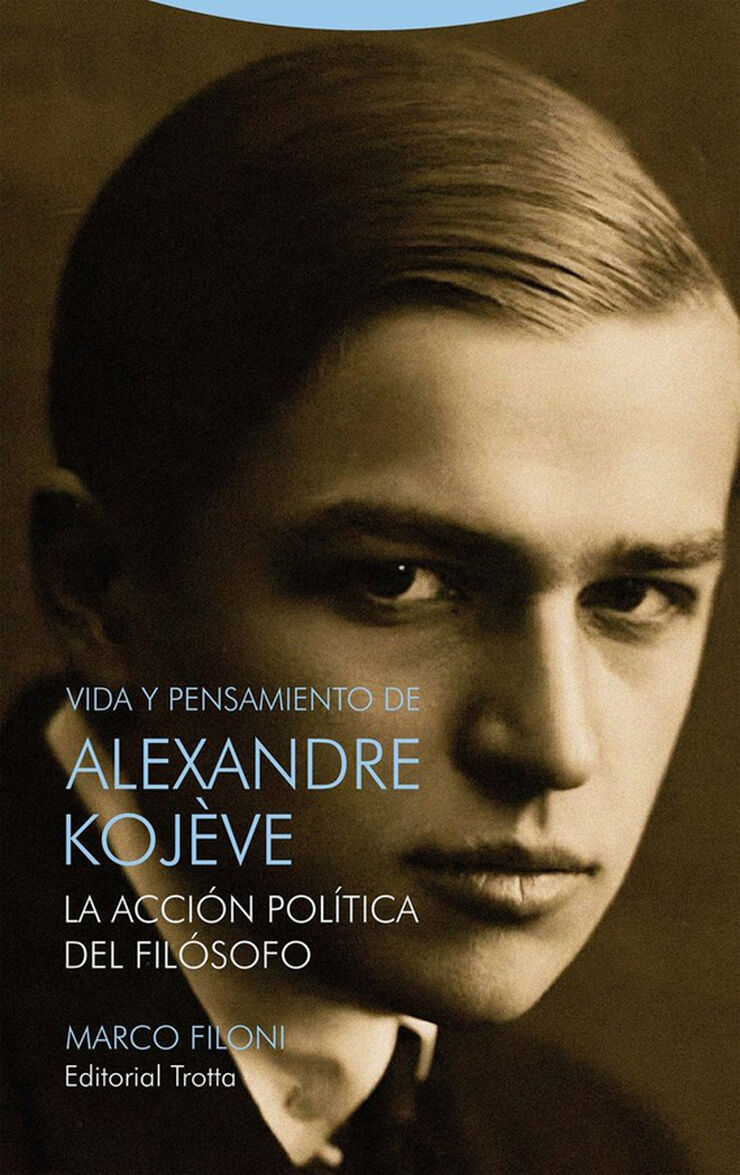 Vida y pensamiento de Alexandre Koj&egrave;ve