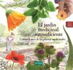 El jard&iacute;n medicinal autosuficiente