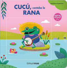 Cuc&uacute;, cantaba la rana