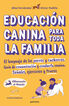Educaci&oacute;n canina para toda la familia