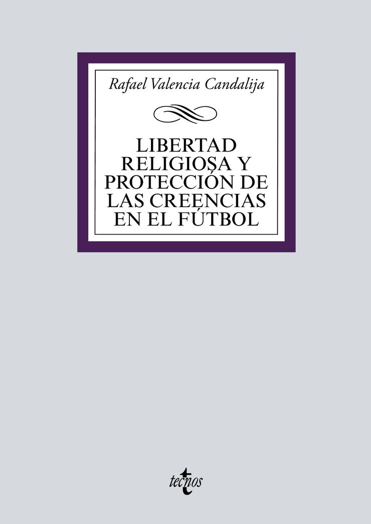 Libertad religiosa y protecci&oacute;n de las creencias en el f&uacute;tbol
