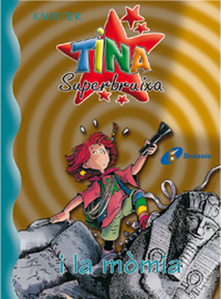 Tina Superbruixa i la m&ograve;mia