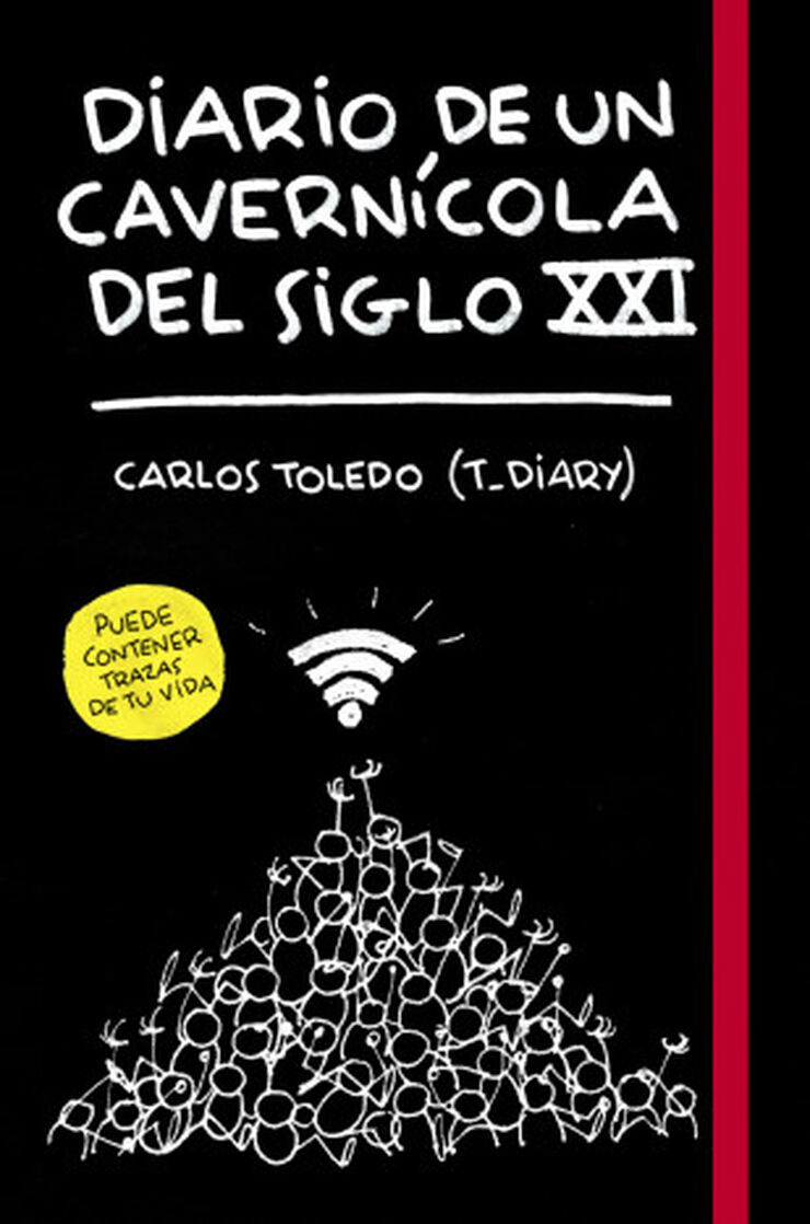 Diario de un cavern&iacute;cola del siglo XXI