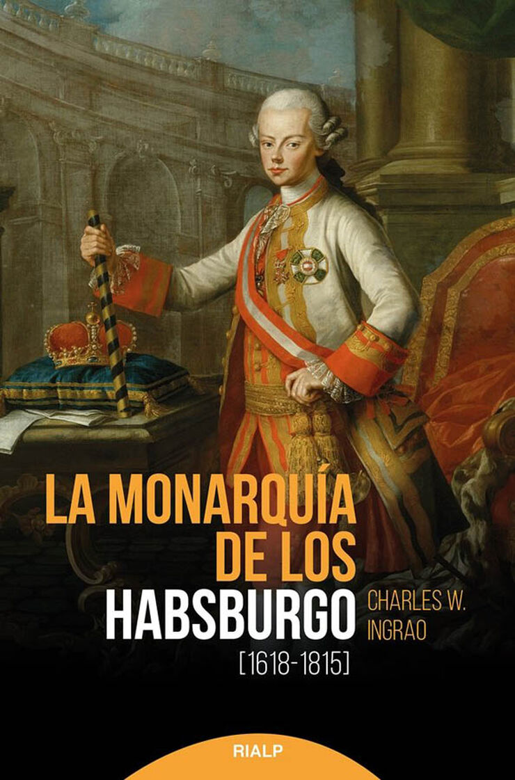 La monarqu&iacute;a de los Habsburgo (1618-1815)