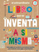 El extraordinario libro que se inventa a s&iacute; mismo