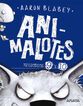 Animalotes. Episodios 9 y 10: El lobo feroz / Un d&iacute;a movidito