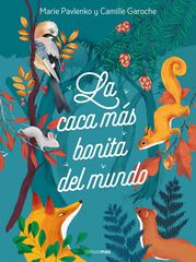 La caca m&aacute;s bonita del mundo
