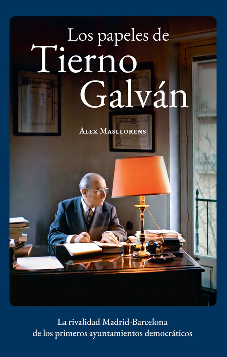 Los papeles de Tierno Galv&aacute;n