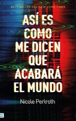 As&iacute; es como me dicen que acabar&aacute; el mundo