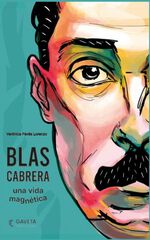 Blas Cabrera, una vida magn&eacute;tica