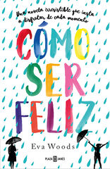 C&oacute;mo ser feliz