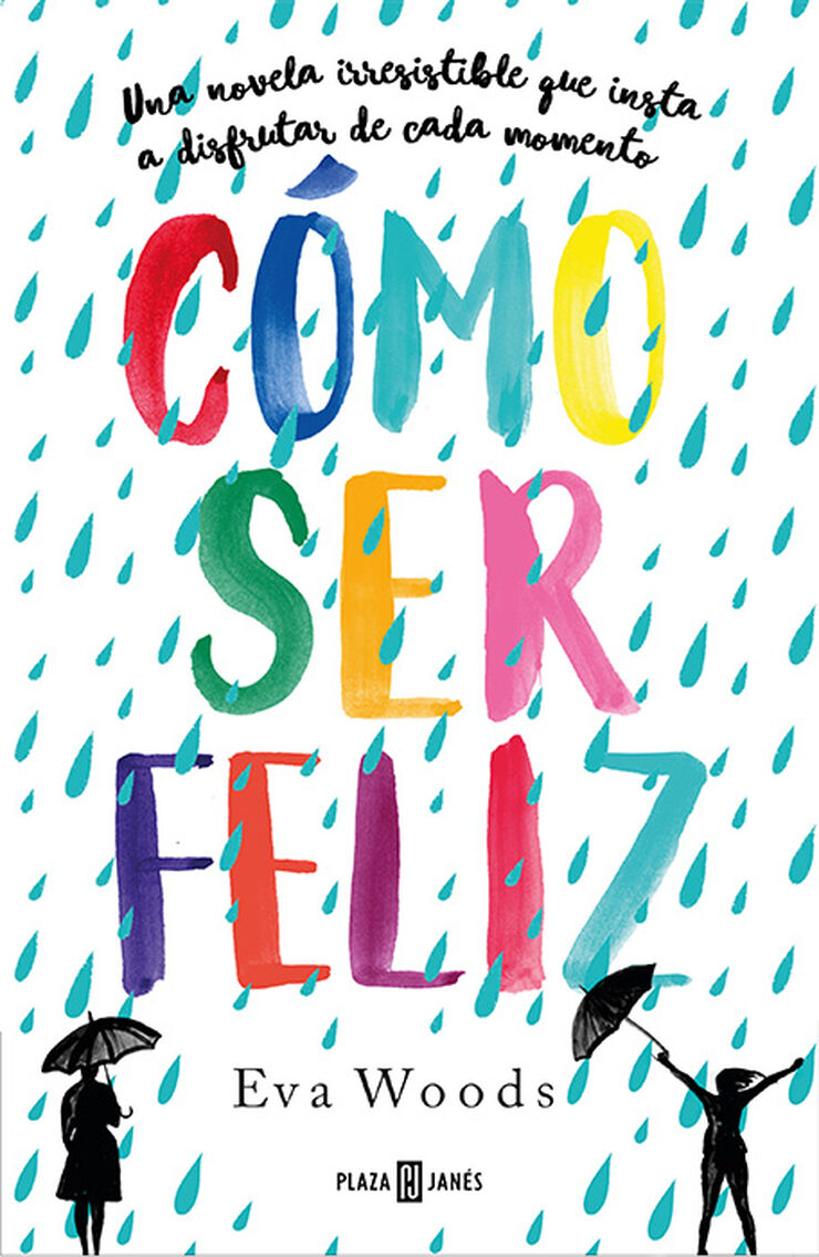 C&oacute;mo ser feliz