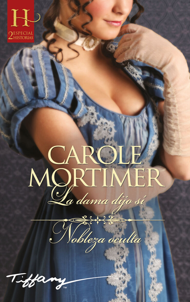 La dama dijo s&iacute; - Nobleza oculta