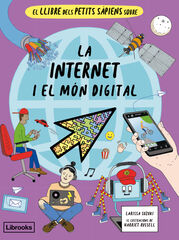 El llibre dels petits s&agrave;piens sobre la internet i el m&oacute;n digital