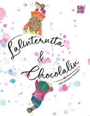 Lalinternita & Chocolal&iacute;n