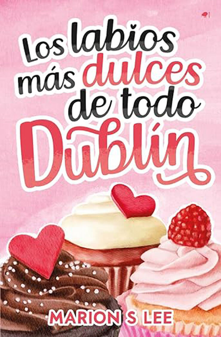 Los labios m&aacute;s dulces de todo Dubl&iacute;n