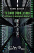 Tecnofeudalismo