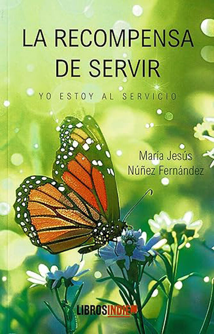 La recompensa de servir. Yo estoy al servicio
