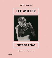 Lee Miller. Fotograf&iacute;as