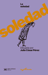 La soledad dibujada por Julio C&eacute;sar P&eacute;rez