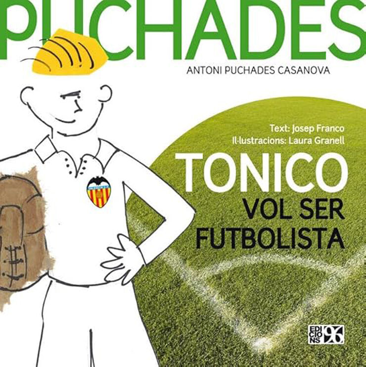 Tonico vol ser futbolista