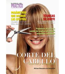 MANUAL PR&Aacute;CTICO de T&eacute;cnicas de corte del cabello. T&eacute;cnicas y utensilios