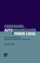 Ciudadan&iacute;a, autoorganizaci&oacute;n y poder loc