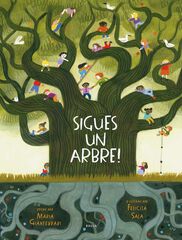 Sigues un arbre!