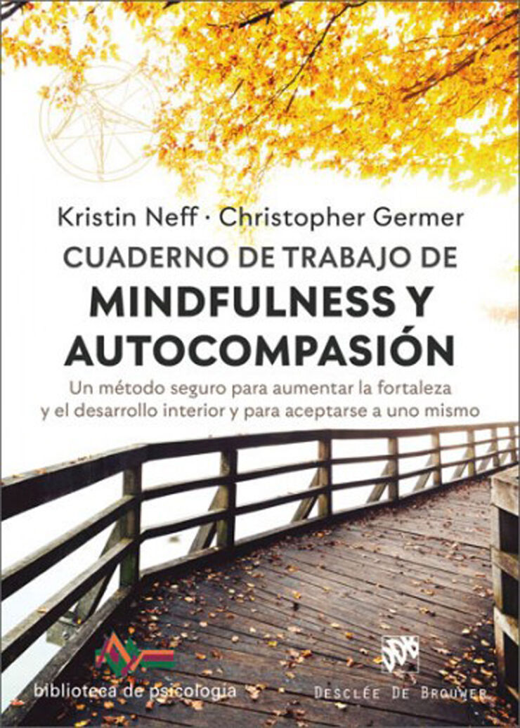 Cuaderno de trabajo de mindfulness y autocompasi&oacute;n