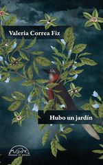 Hubo un jard&iacute;n