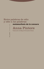 Entre palabras de odio y odio a las palabras: metamorfosis de la censura