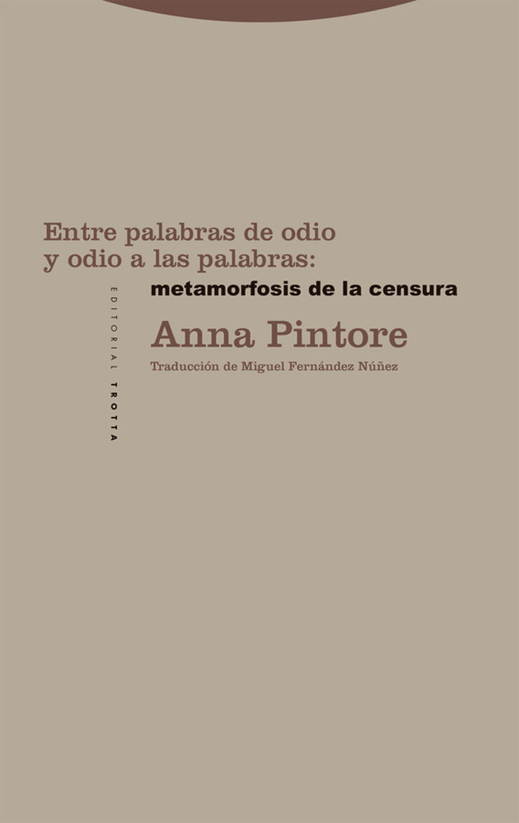 Entre palabras de odio y odio a las palabras: metamorfosis de la censura