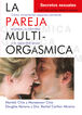 Pareja multiorg&aacute;smica, secretos sexuales