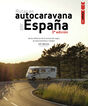 Rutas en autocaravana por Espa&ntilde;a