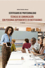 Tecnicas De Comunicaci&oacute;n Con Personas Dependientes En Instituciones-2 Ed