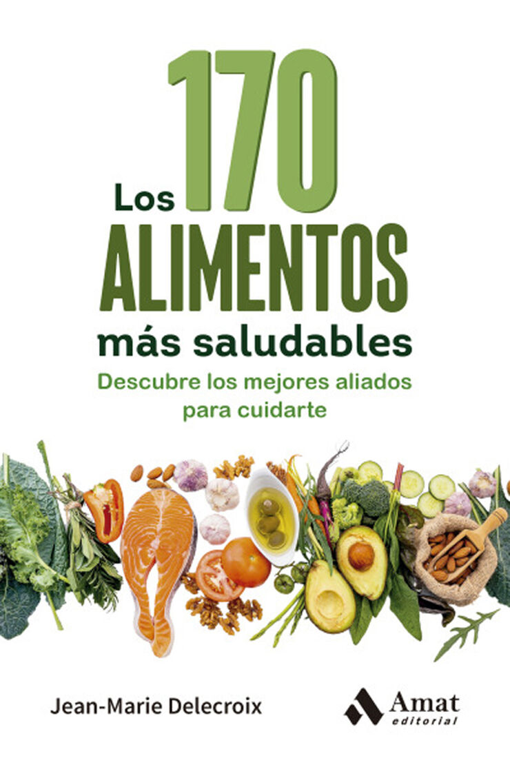 Los 170 alimentos m&aacute;s saludables