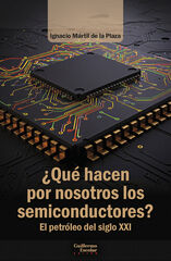 &iquest;Qu&eacute; hacen por nosotros los semiconductores?
