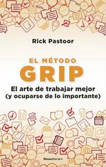 El m&eacute;todo Grip. El arte de trabajar mejor