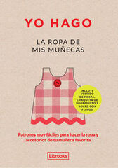 Yo hago la ropa de mis mu&ntilde;ecas