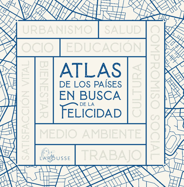 Atlas de los pa&iacute;ses en busca de la felicidad