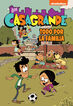 La familia es lo primero (Los Casagrande - Una Casa de Locos. C&oacute;mic 2)