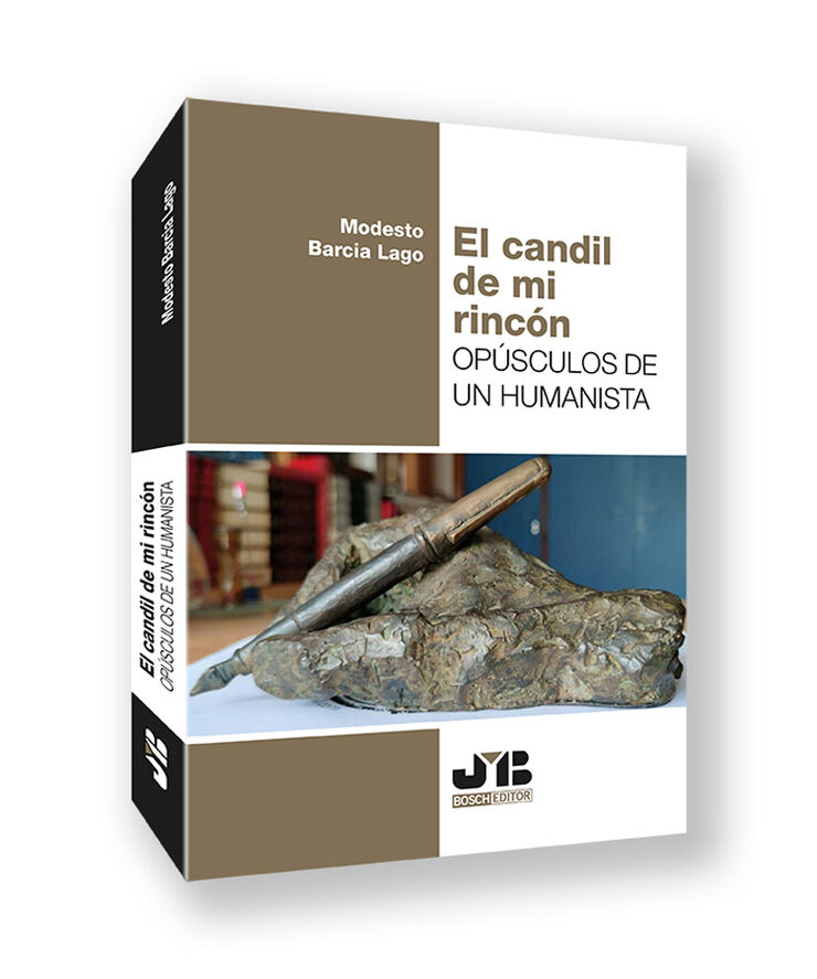 El candil de mi rinc&oacute;n. Op&uacute;sculos de un humanista