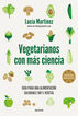 Vegetarianos con m&aacute;s ciencia