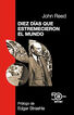 Diez d&iacute;as que estremecieron el mundo